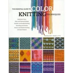 Storey Publishing Essential Guide To Color Knitting Techniques